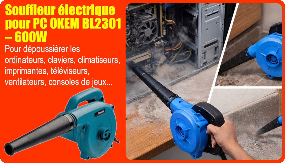 Souffleur électrique pour PC OKEM BL2301 – 600W